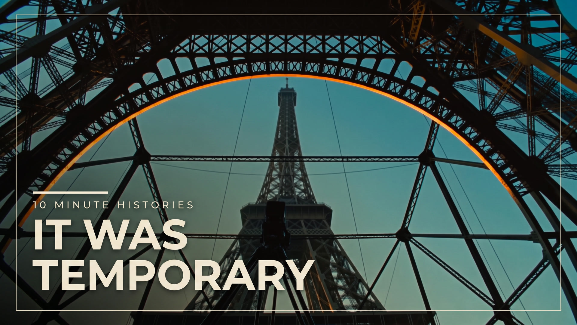 Film thumbnail — The Eiffel Tower Was Supposed to Disappear